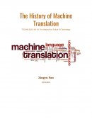 The History of Machine Translation
